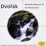 ドヴォルザーク:序曲《謝肉祭》作品92/スラヴ舞曲集 作品46/スケルツォ・カプリチオーソ 作品66/交響詩《水の精》作品107...