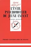 Éveil psychomoteur du jeune enfant