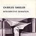 Search : CHARLES SHEELER: RETROSPECTIVE EXHIBITION