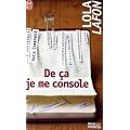 De �a je me console