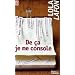 De �a je me console