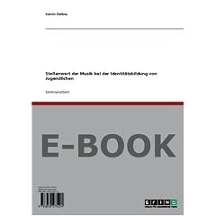 Stellenwert der Musik bei der Identit�tsbildung von Jugendlichen