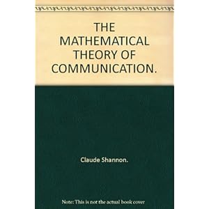 The Mathematical Theory of Communication