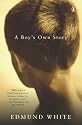 A Boy's Own Story: A Novel