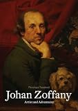 Johan Zoffany: Artist and Adventurer [Hardcover]