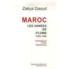 Maroc : Les ann�es de plomb, 1958-1988, Chroniques d'une r�sistance