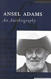 Ansel Adams : An Autobiography