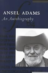 Ansel Adams : An Autobiography