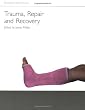 Trauma, Repair and Recovery (Introducing Health Science: a Case Study Approach)