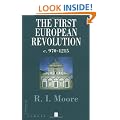 The First European Revolution: 970-1215 (Making of Europe)