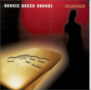 Ronnie Baker Brooks - Golddigger - Zortam Music