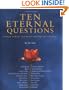 Ten Eternal Questions: Wisdom, Insight, and Reflection for Life's Journey