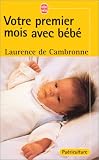 Votre premier mois avec b�b�