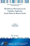 Nonlinear phenomena in complex systems : from nano to macro scale