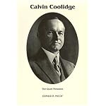 Calvin Coolidge: A Biography (Signature Series) book cover