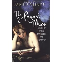 The Pagan's Muse: Words of Ritual, Invocation, and Inspiration: Words of Ritual, Invocation, and Inspiration