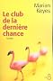 Le club de la derni�re chance