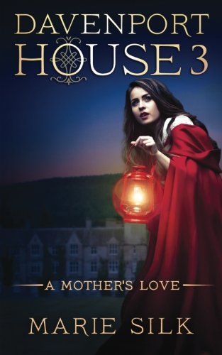 Davenport House 3: A Mother's Love (Volume 3)