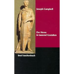 Der Heros in tausend Gestalten (insel taschenbuch)