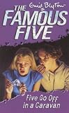 Five Go Off in a Caravan (Famous Five)