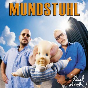 Mundstuhl - Heul Doch! - Zortam Music