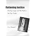 Rationing Justice: Poverty Lawyers and Poor People in the Deep South (Making the Modern South)