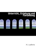 Unterricht, Erziehung und Fortbildung