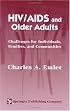 HIV/AIDS and Older Adults: Challenges for Individuals, Families, and Communities
