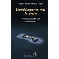 Entwicklungsorientierte Astrologie: Deutungssystematik und Lebensschl�ssel