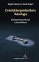 Entwicklungsorientierte Astrologie: Deutungssystematik und Lebensschl�ssel