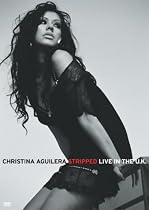 Christina Aguilera - Stripped - Live In The UK [DVD] [2004]