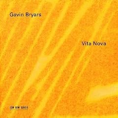 Bryars: Vita Nova