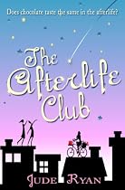 Click to Download Free Kindle Book -> The Afterlife Club