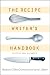 The Recipe Writer's Handbook, Revised and Updated