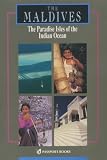 Maldives/the Paradise Isles of the Indian Ocean (Asian Guides Series)