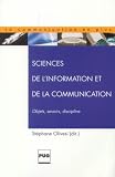 Sciences de l\'information et de la communication. Objets, savoirs, discipline