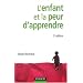 L'enfant et la peur d'apprendre