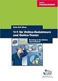 1x1 f�r Online-Redakteure und Online-Texter. Einstieg in den Online-Journalismus