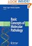 Basic Concepts of Molecular Pathology (Molecular Pathology Library)