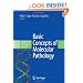 Basic Concepts of Molecular Pathology (Molecular Pathology Library)