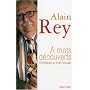 � mots d�couverts - Chroniques au fil de l'actuali&hellip de Alain Rey