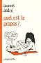 Quel est le Propos ?