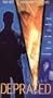 Depraved [VHS]