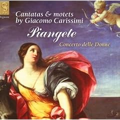 Piangete - Cantatas and Motets by Giacomo Carissimi