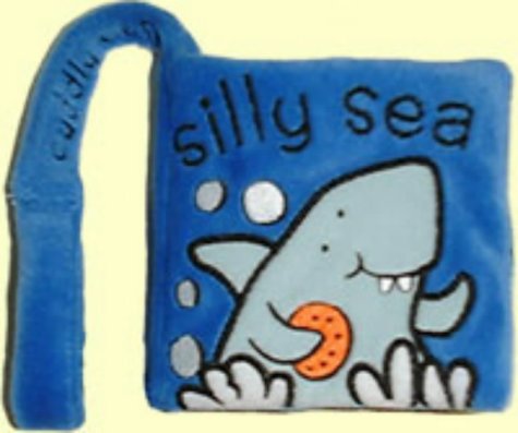 Childrens Toyshop  Books : Silly Sea (Animal Faces Cuddly Cuffs) (Animal Faces Cuddly Cuffs)