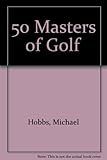 50 masters of golf