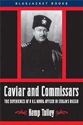 Caviar and Commissars: The Experiences of a U.S. Naval Officer in Stalin's Russia
