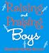 Raising and Praising Boys