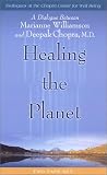 Review Hay House Inc  / Healing the Planet: A Dialogue Between Marianne Williamson and Deepak Chopra (Dialogues at the Chopra Center for Well Being Series)