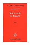 Voici venir le Fianc�
